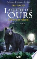 La quête des ours, cycle II - tome 5: L'Horizon céleste