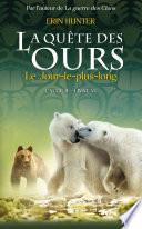 La quête des ours cycle II - tome 6 Le Jour-le-plus-long