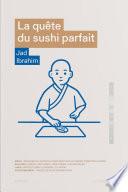 La quête du sushi parfait