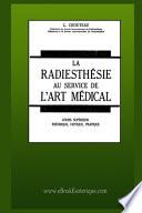 La Radiesthésie au service de l'Art Médical