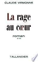 La rage au coeur