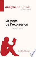 La rage de l'expression de Francis Ponge (Fiche de lecture)