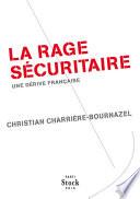 La rage sécuritaire