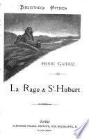 La rage & St. Hubert