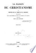 La Raison du christianisme, ou Preuves de la vérité de la religion, tirées des écrits des plus grands hommes de la France, de l'Angleterre et de l'Allemagne