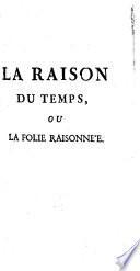 La Raison Du Temps, Ou La Folie Raisonnée