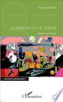 La raison ou le chaos