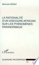 La Rationalité d'un Discours Africain sur les Phénomènes Paranormaux