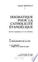 La réalisation de la foi