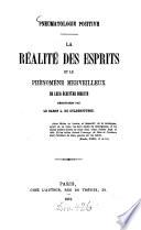 La Réalité des Esprits et le phénomène merveilleux de leur écriture directe démontrées par L[ouis] de Guldenstubbé