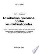 La rébellion ivoirienne contre les multinationales