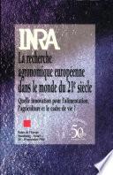 La recherche agronomique européenne dans le monde du XXIe siècle