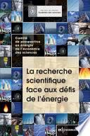 La recherche scientifique face aux défis de l'énergie