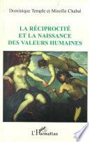 La réciprocité et la naissance des valeurs humaines