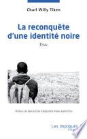 La reconquête d'une identité noire