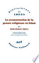 La reconstruction de la pensée religieuse en Islam