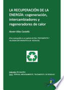 Livre La recuperación de la energía. Cogeneración, intercambiadores y regeneradores de energía