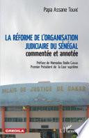 La réforme de l'organisation judiciaire du Sénégal