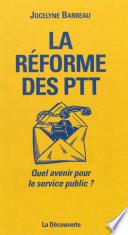 La Réforme des P.T.T.
