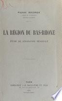 La région du Bas Rhône
