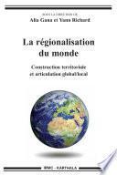 La régionalisation du monde.