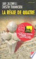 La règle de quatre