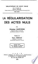 La régularisation des actes nuls