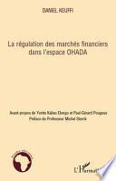 La régulation des marchés financiers dans l'espace OHADA