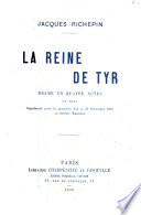 La reine de Tyr