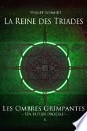 La Reine des Triades