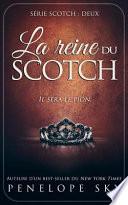 La Reine Du Scotch
