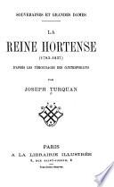 La reine Hortense (1783-1837) d'après les témoignages des contemporains