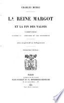 La reine Margot et la fin des Valois