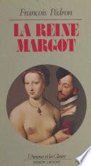 La reine Margot
