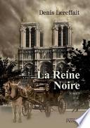 La Reine Noire