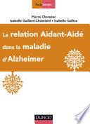La relation aidant-aidé dans la maladie d'Alzheimer