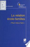 La relation école-familles : Peut mieux faire