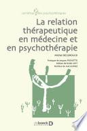 La relation thérapeutique en médecine et en psychotérapie