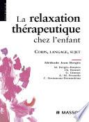 La relaxation thérapeutique chez l'enfant