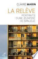 La relève - Portraits d'une jeunesse de banlieue