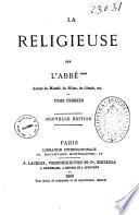 La Religieuse par l'abbé *** auteur du Maudit
