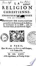 La religion chrétienne sommairement exposée sur le symbole