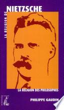 La religion de Nietzsche
