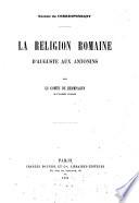 La religion romaine d'Auguste aux Antonins ...