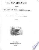 La renaissance chronique des arts et de la littérature