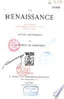 La Renaissance. Savonarole. César Borgia. Jules II. Léon X. Michel-Ange