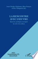 La rencontre avec l'oeuvre