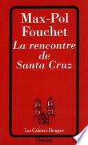 La rencontre de Santa Cruz