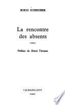 La rencontre des absents