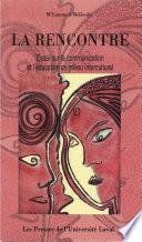 La rencontre: essai sur la communication et l'éducation